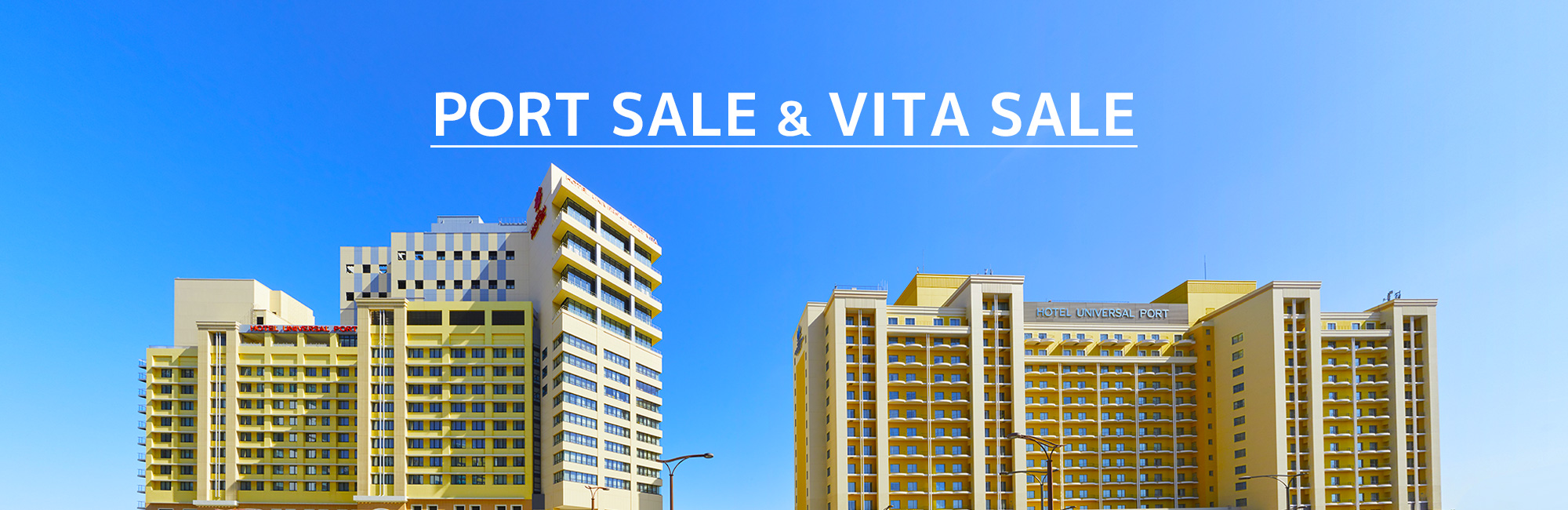 PORT SALE ＆ VITA SALE